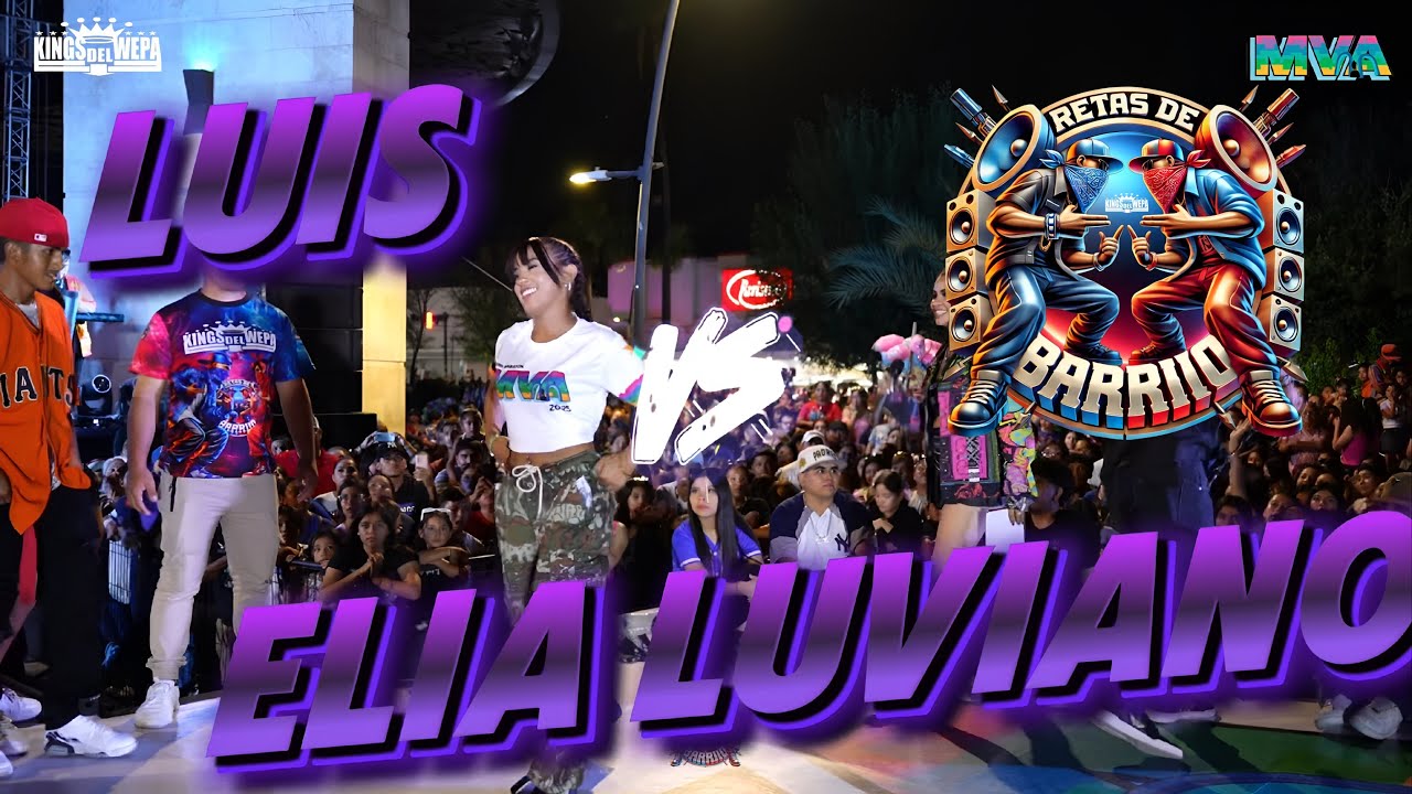 ELIA LUVIANO VS LUIS RETAS DE BARRIO MONCLOVA / KINGS DEL WEPA