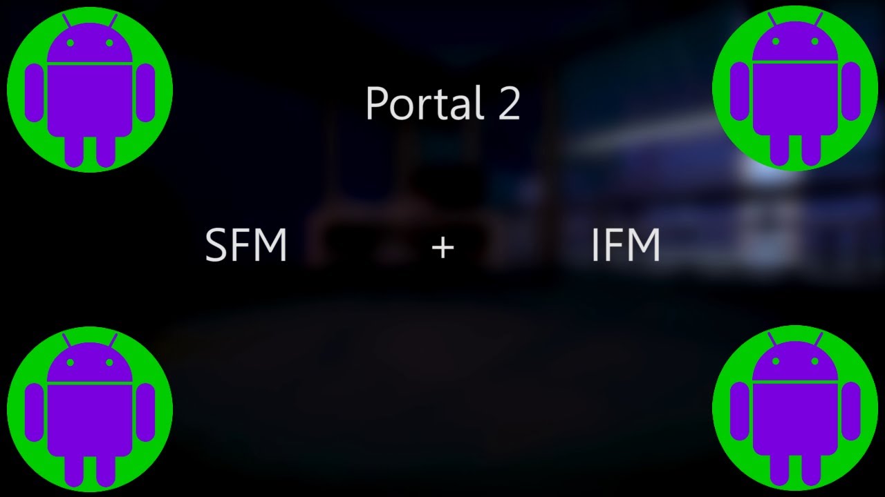 [IFM] [SFM] Portal 2 - SFM + IFM