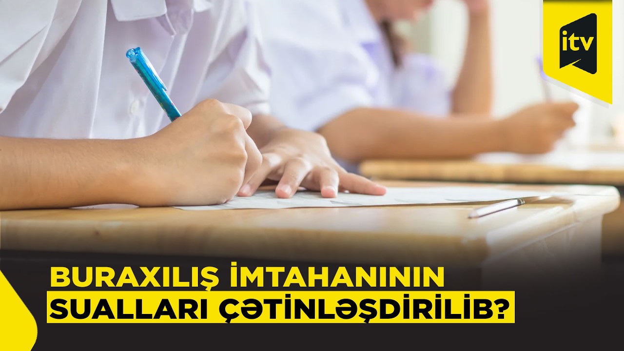 Buraxılış və qəbul imtahanlarında sualların balansı necə qorunur?