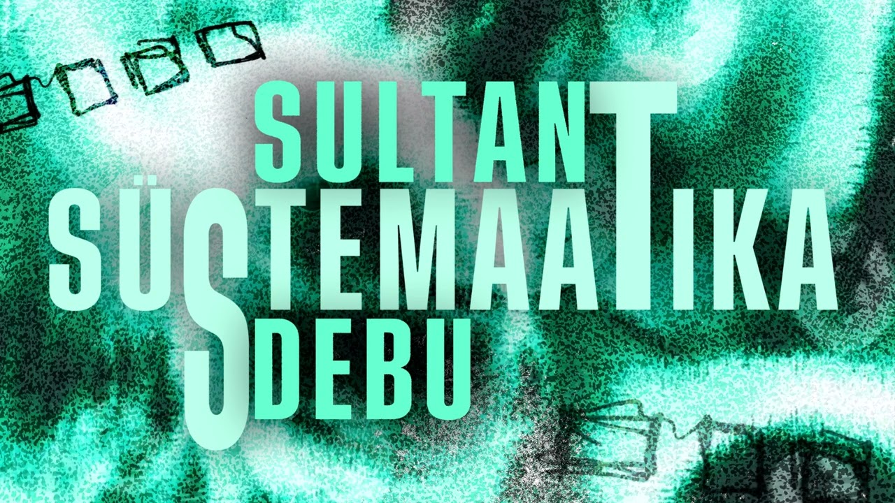 SULTAN x DeBu - Süstemaatika (Official Audio)