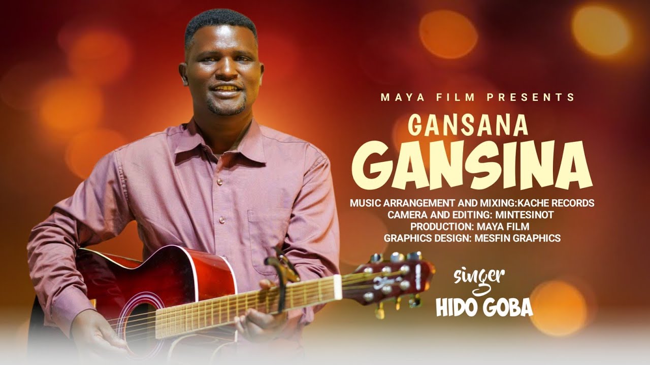 NEW BURIJ GOSPEL SONG GANSANA GANSA ጋንሳና ጋንሳ BY HIDO GOBA OFFICIAL MUSIC VIDEO