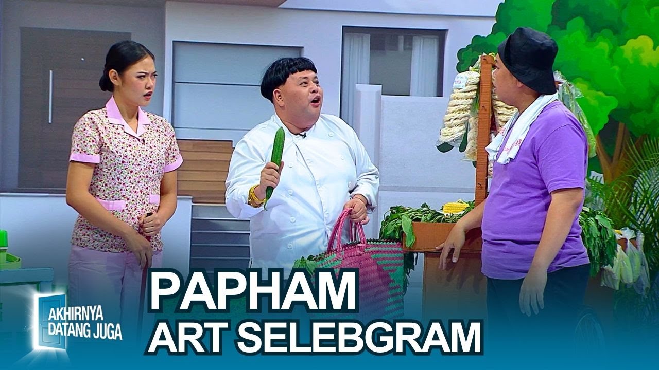 Papham ART yang Jadi Selebgram Viral - Akhirnya Datang Juga