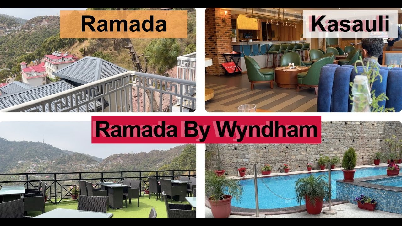 Ramada By Wyndham Kasauli | Is Wyndham and Ramada same | 4 Star Hotel |  Rating of Ramada hotel