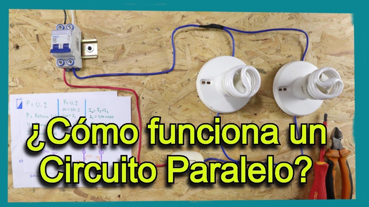 Como funciona un Circuito Paralelo de 2 focos accionado por un Interruptor
