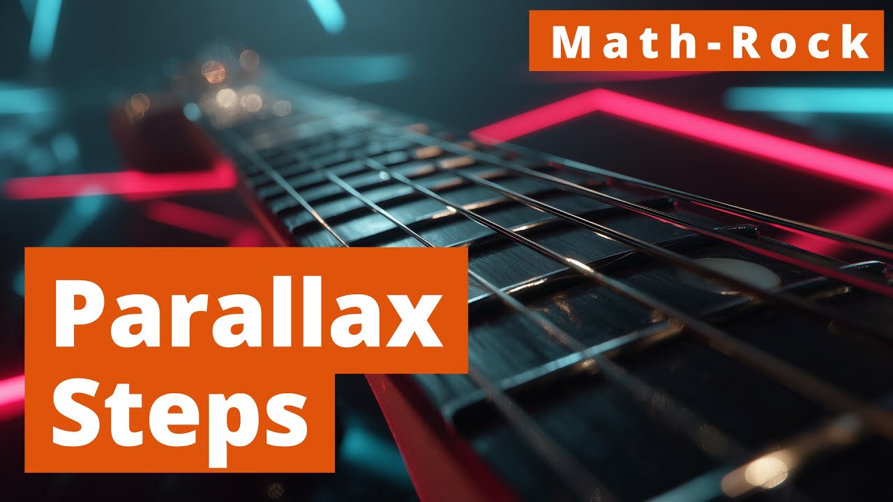 Parallax Steps (Math-Rock)