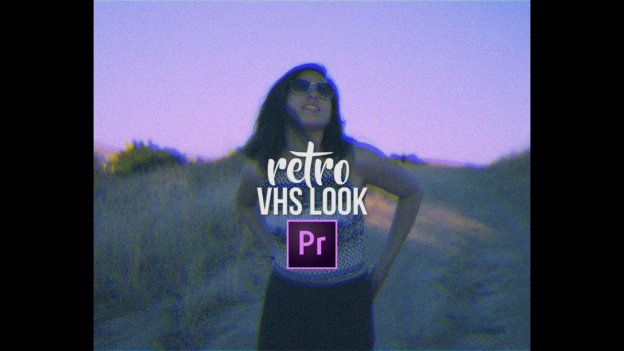VHS Retro Unique Color Grading Effects (Premiere Pro CC 2017)