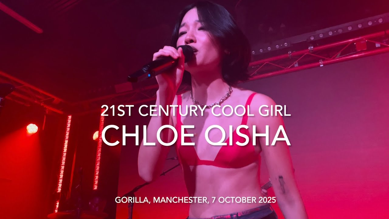 Chloe Qisha - 21st Century Cool Girl - Live 4k @ Gorilla, Manchester, 7 October 2025