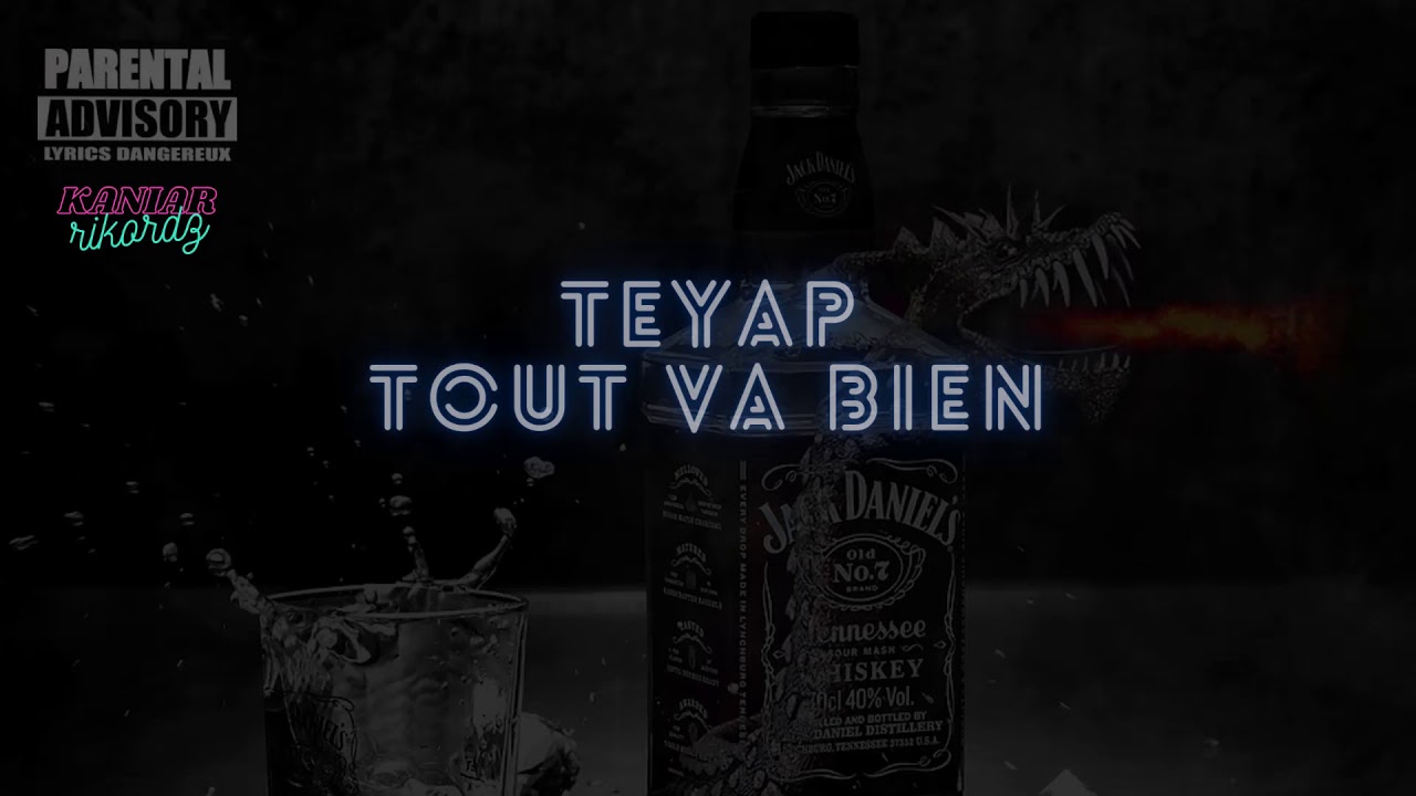Teyap - Tout va bien ( audio)