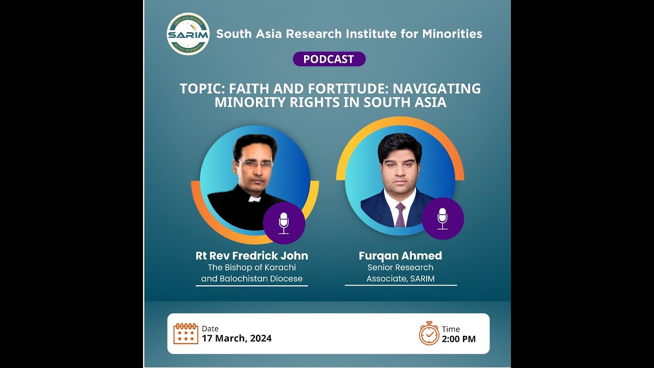 Faith and Fortitude: Navigating Minority Rights in South Asia Conversation with Rt Rev Fredrick John