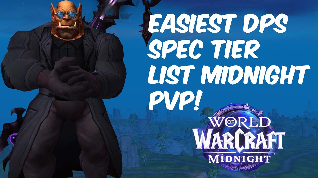EASIEST DPS SPEC TIER LIST - MIDNIGHT PVP