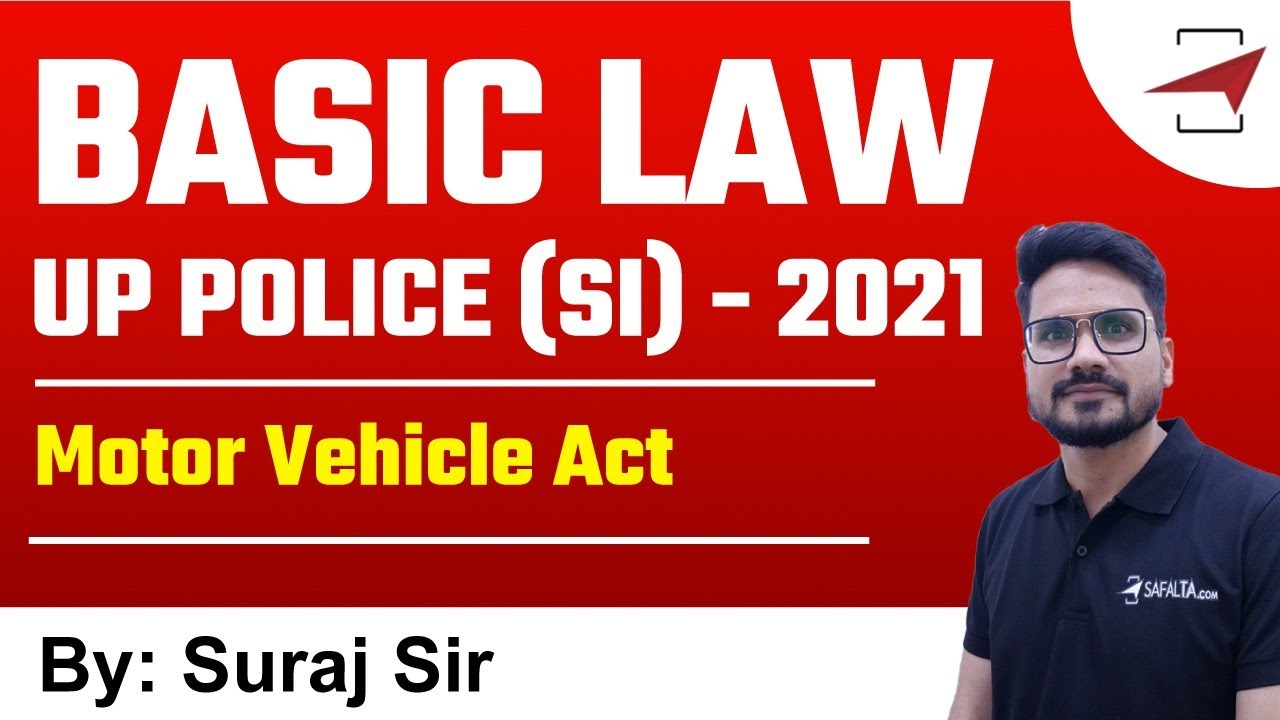 BASIC LAW : UP POLICE (SI) - 2021 | Motor Vehicle Act | General awareness | By Suraj Sir