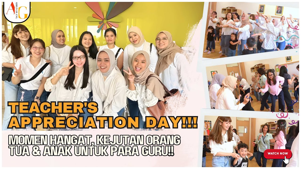 TEACHER'S APPRECIATION DAY: Momen Hangat! Kejutan Orang Tua & Anak untuk Para Guru!!