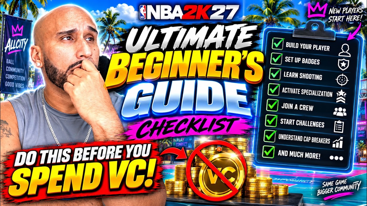 ИДЕАЛЬНЫЙ ГАЙД ДЛЯ НОВИЧКОВ В NBA 2K27: ЧТО НУЖНО СДЕЛАТЬ ДО ТРАТЫ VC