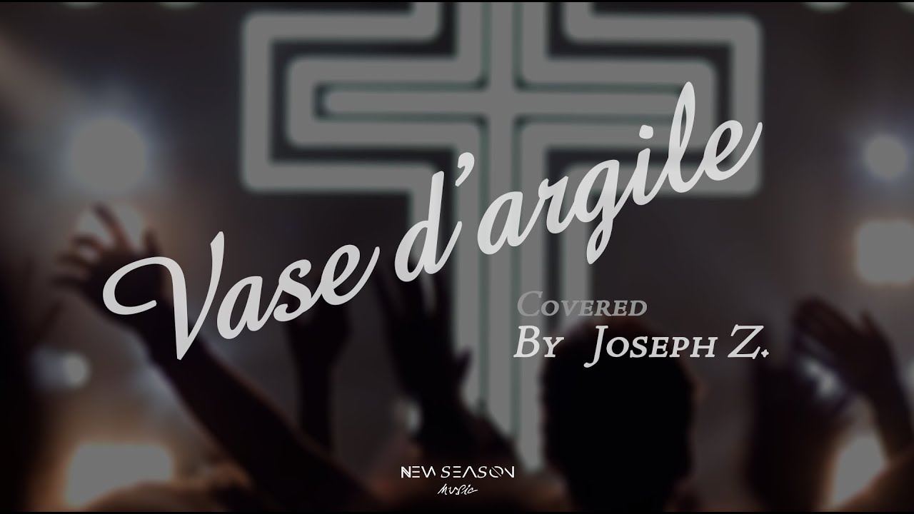 Joseph Z - Vase d'Argile / Broken Vessels (Cover)