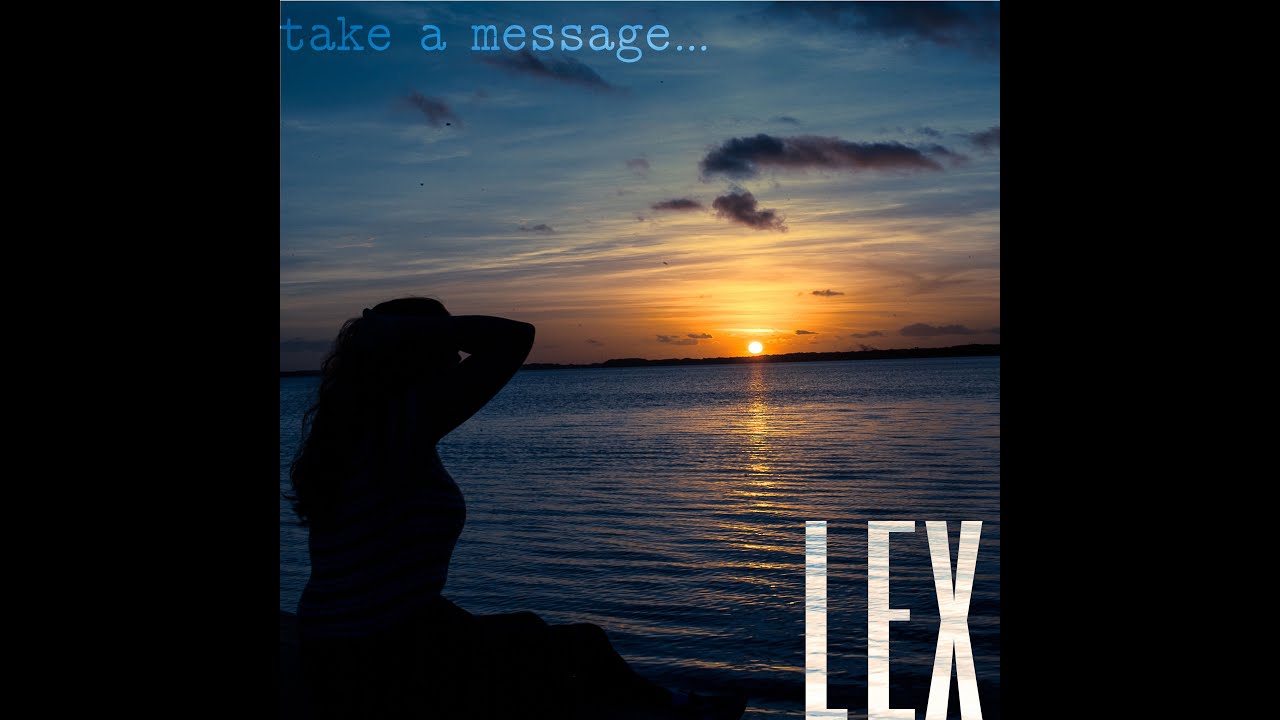 Lexx   new song take a message