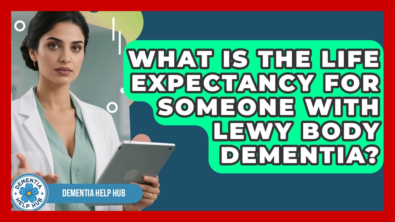 What Is the Life Expectancy for Someone With Lewy Body Dementia? | Test