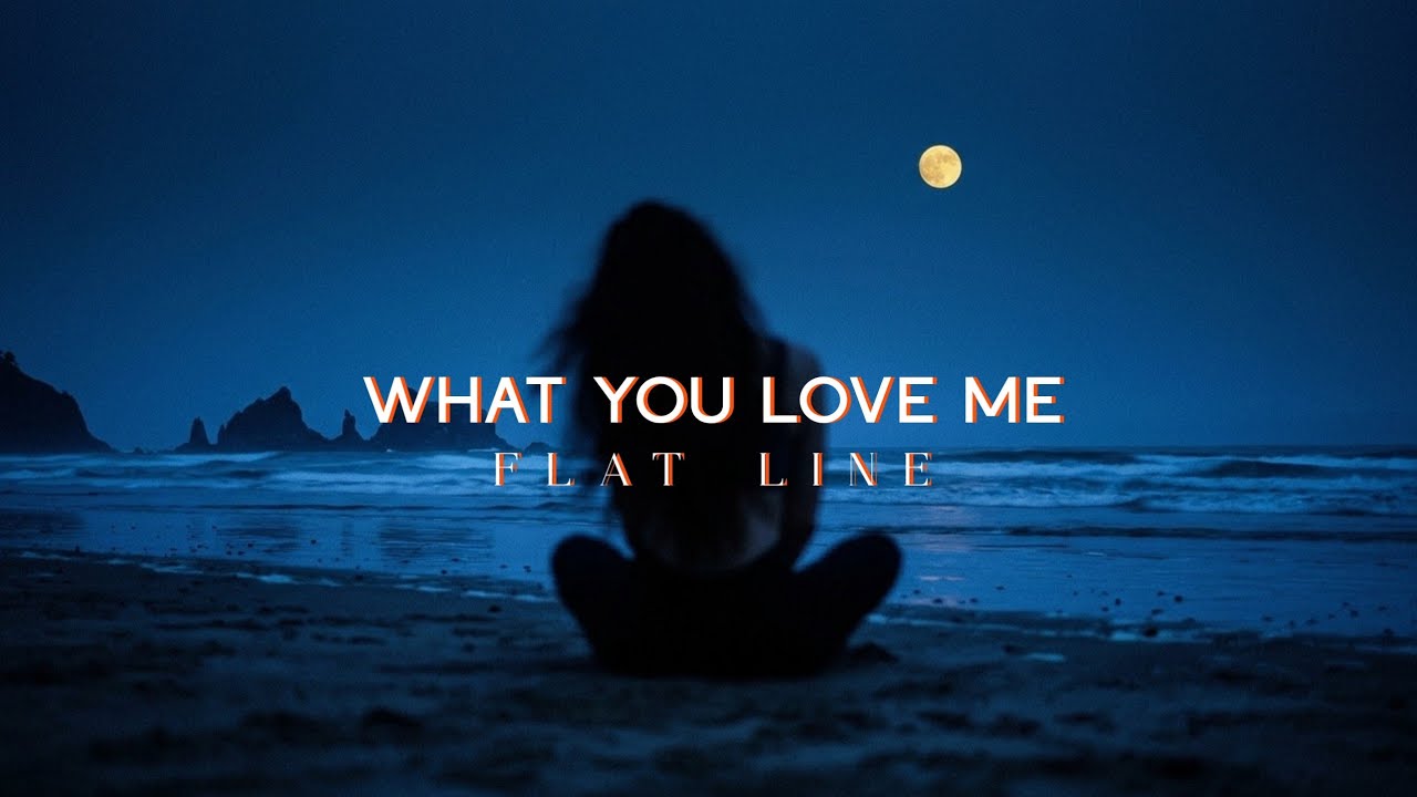 What You Love Me