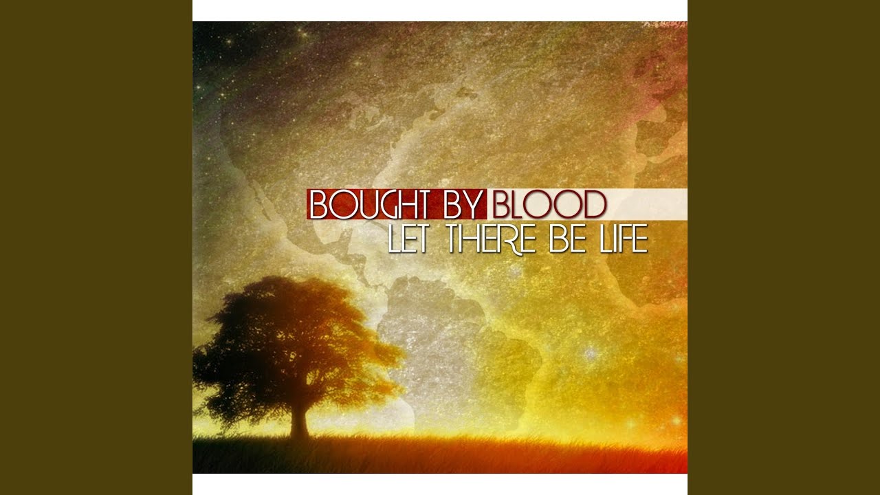 Let There Be Life