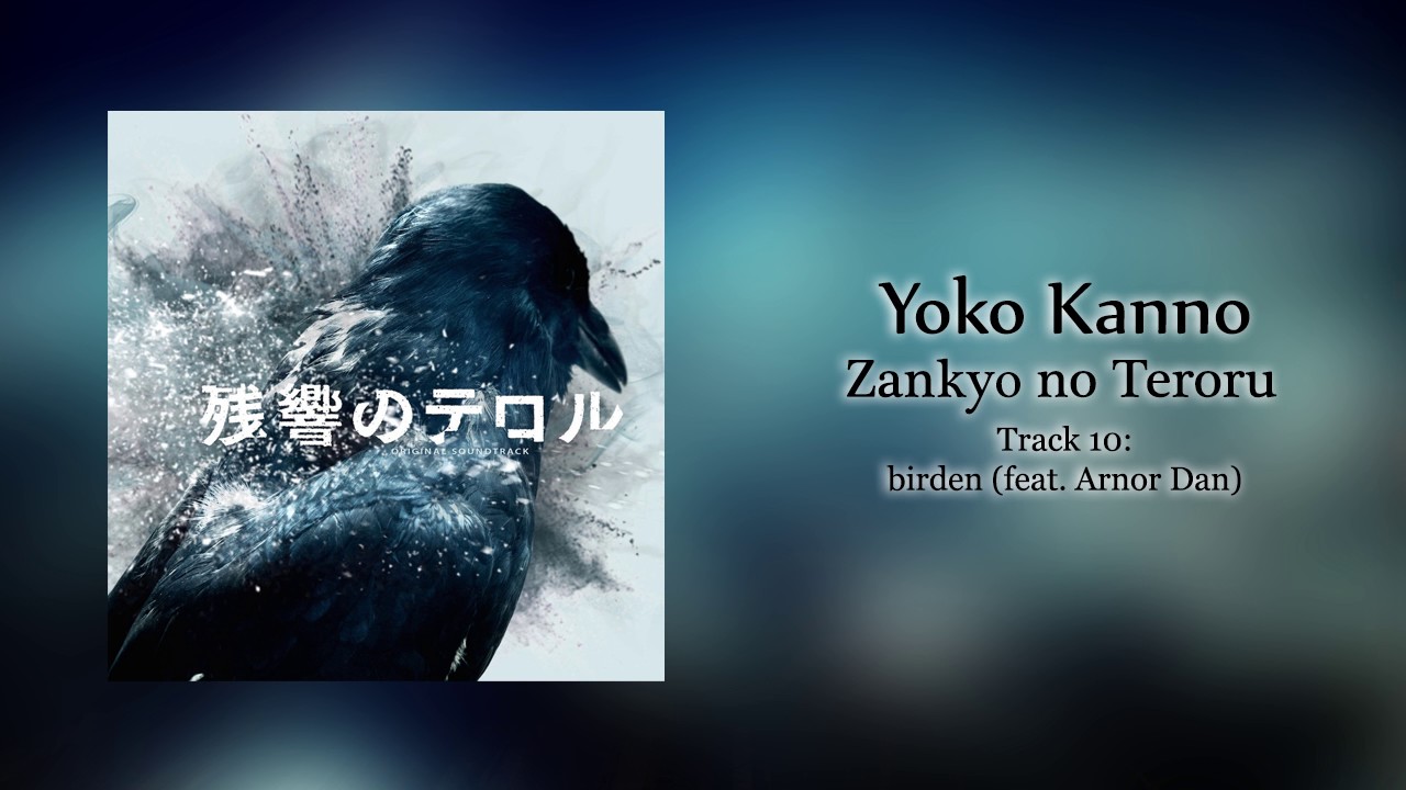 Yoko Kanno (菅野 よう子) - birden (feat. Arnor Dan)