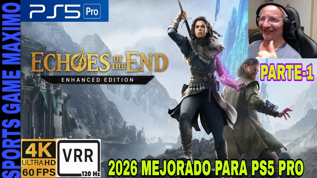 2026 ULTRA 4K/60FPS - ECHOES OF THE END: ENHANCED EDITION, PARTE-1 (PS5 PRO) GAMEPLAY ESPAÑOL