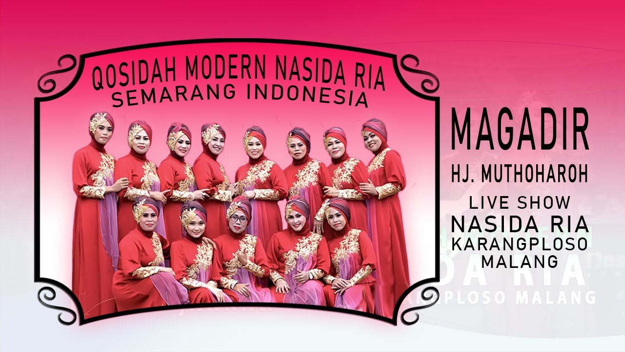 MAGADIR || HJ. MUTHOHAROH || NASIDA RIA LIVE MALANG