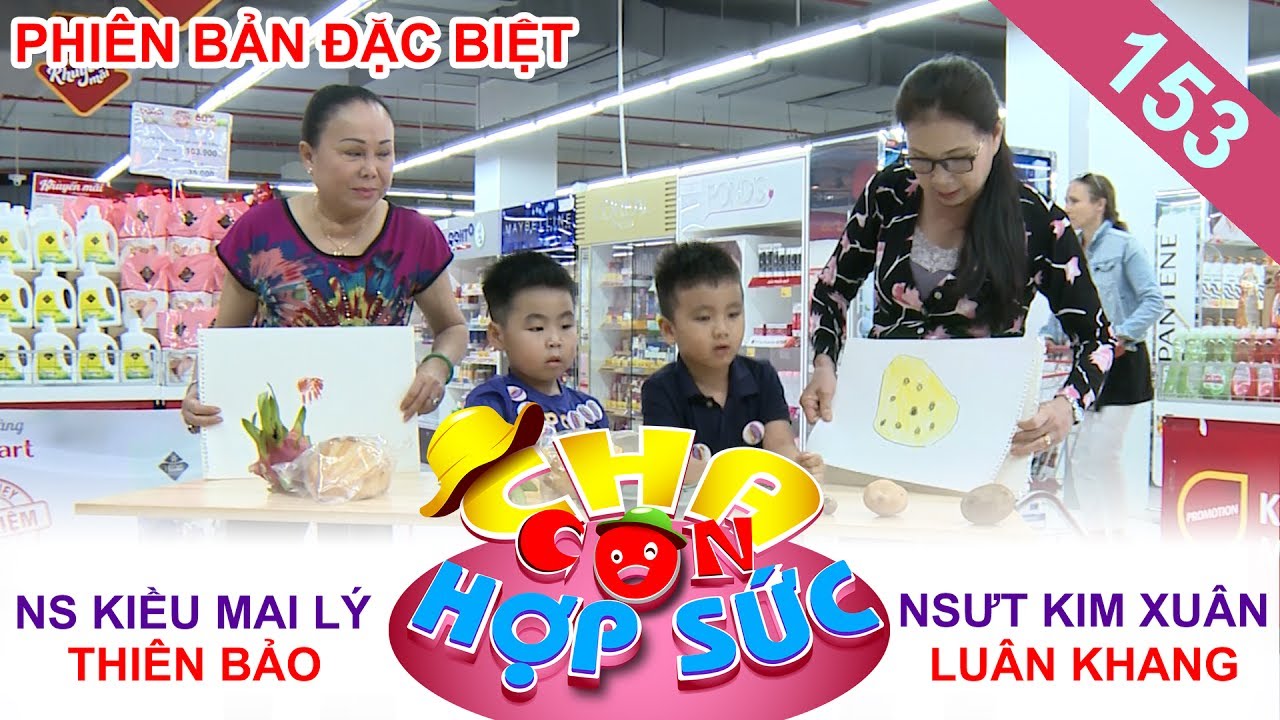 CHA CON HỢP SỨC | TẬP 153 FULL | NSƯT Kim Xu&acirc;n c&ugrave;ng nghệ sĩ Kiều Mai L&yacute; trổ t&agrave;i nấu ăn 😊