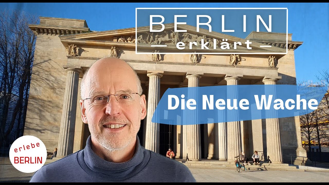 [4K] Die Neue Wache in Berlin - Berlin erklärt