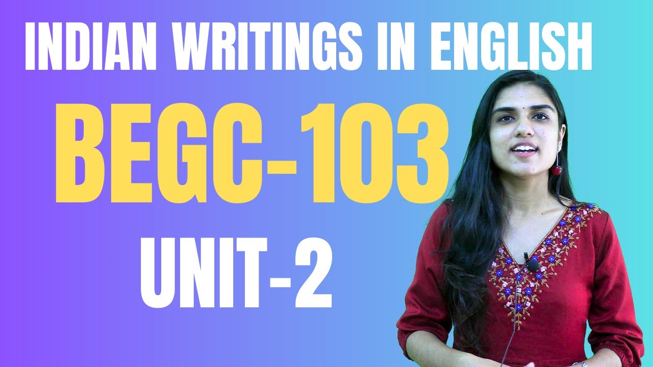 IGNOU|മലയാളം INDIAN WRITINS IN ENGLISH| BEGC-103 | UNIT-2 | EASY IGNOU LEARNING APP