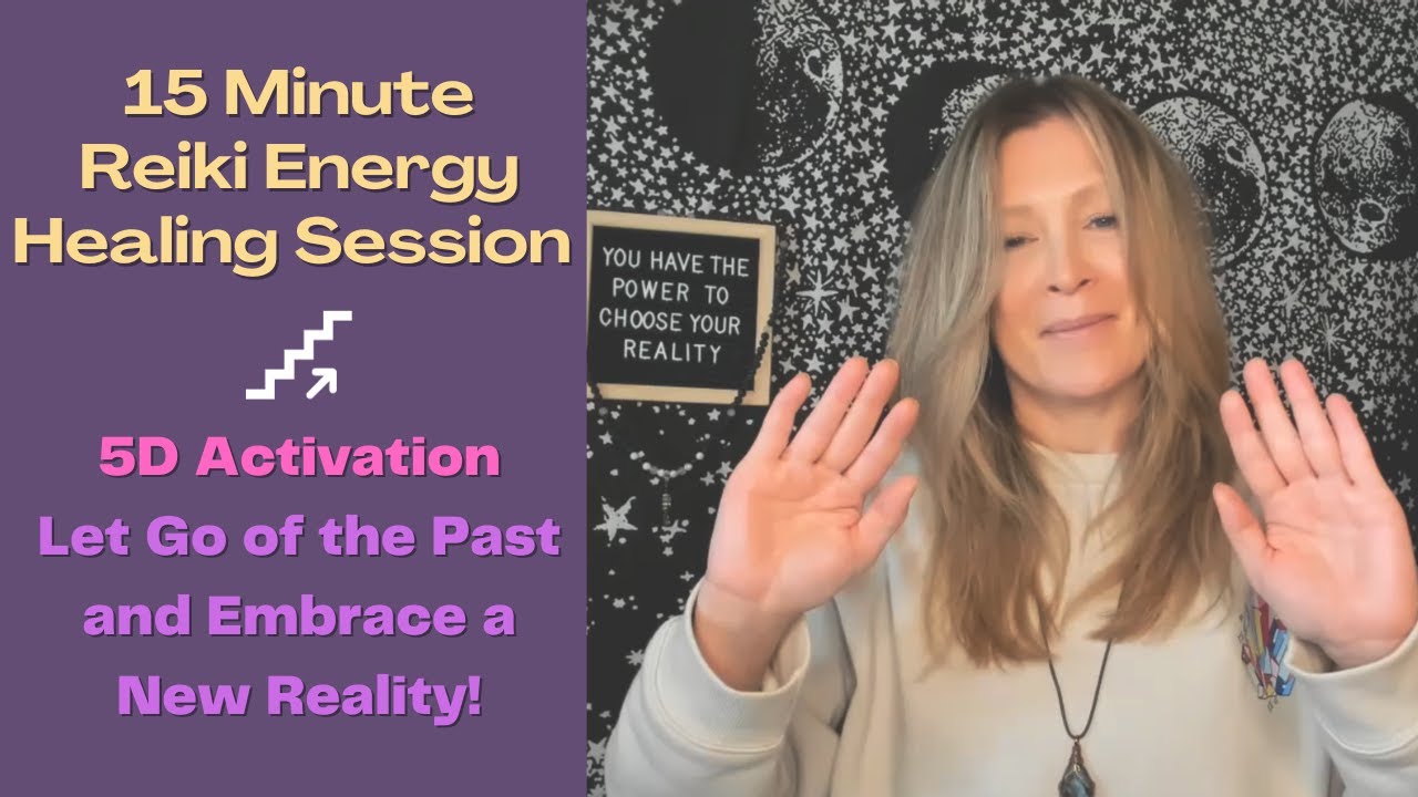 Reiki Healing for Clearing Past Energy | Embrace Your New Reality! 5D Shift