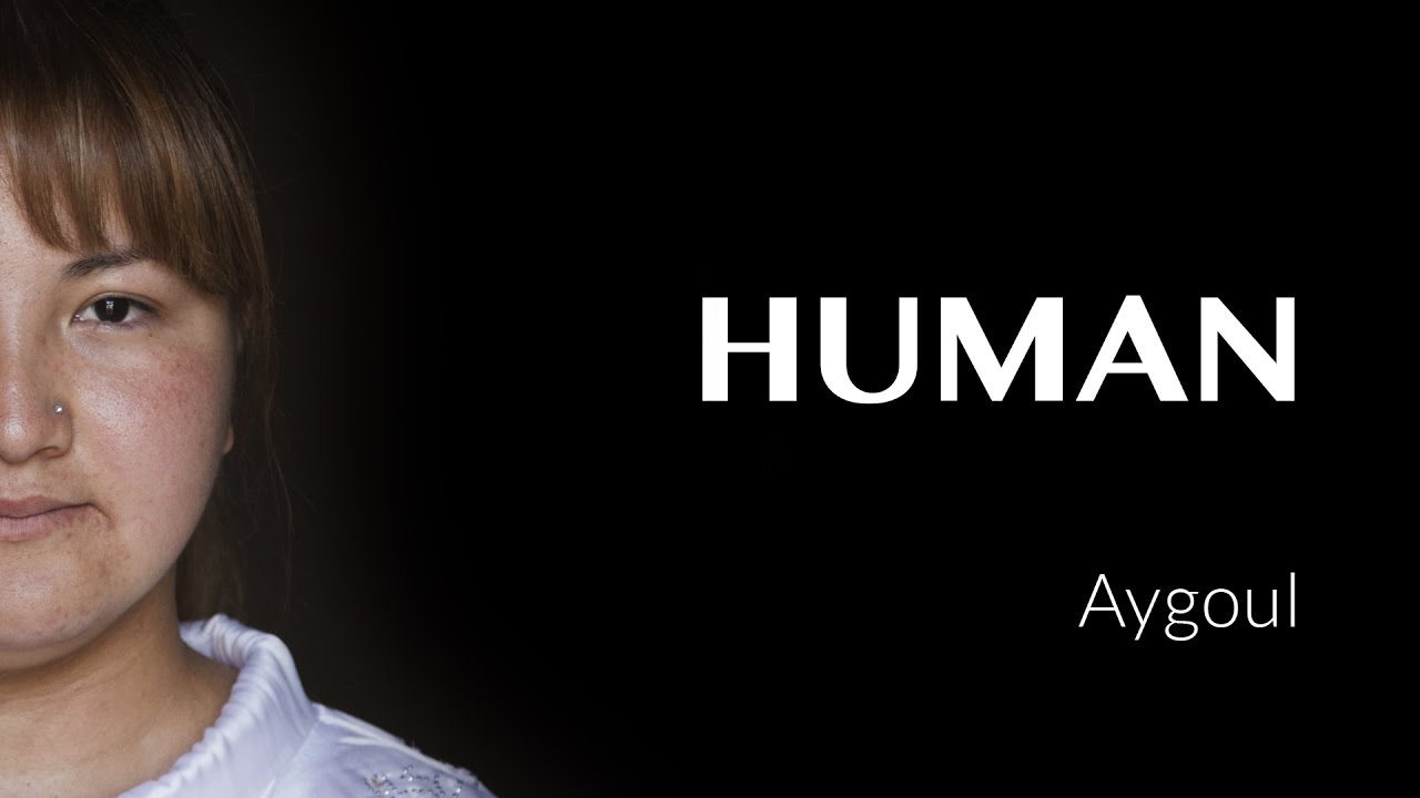 Aygoul's interview - KAZAKHSTAN - #HUMAN