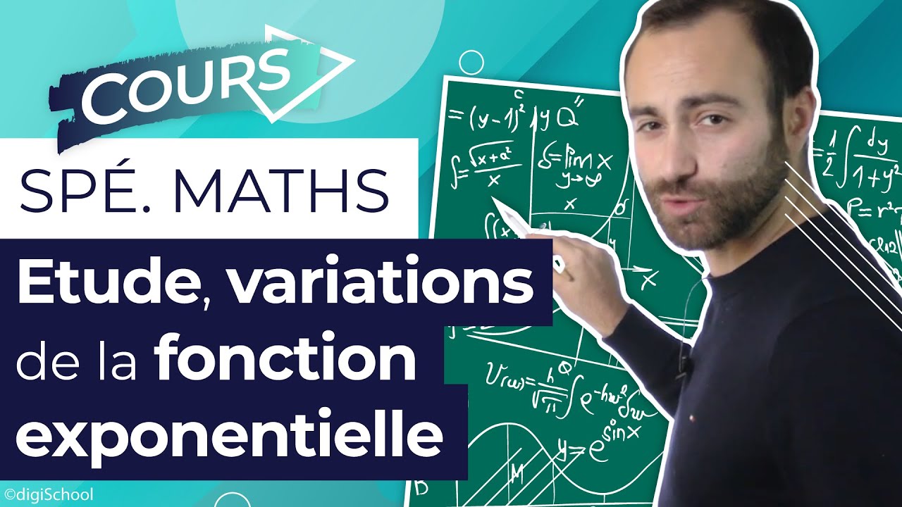 Etude, variations de la fonction exponentielle - Spé Maths