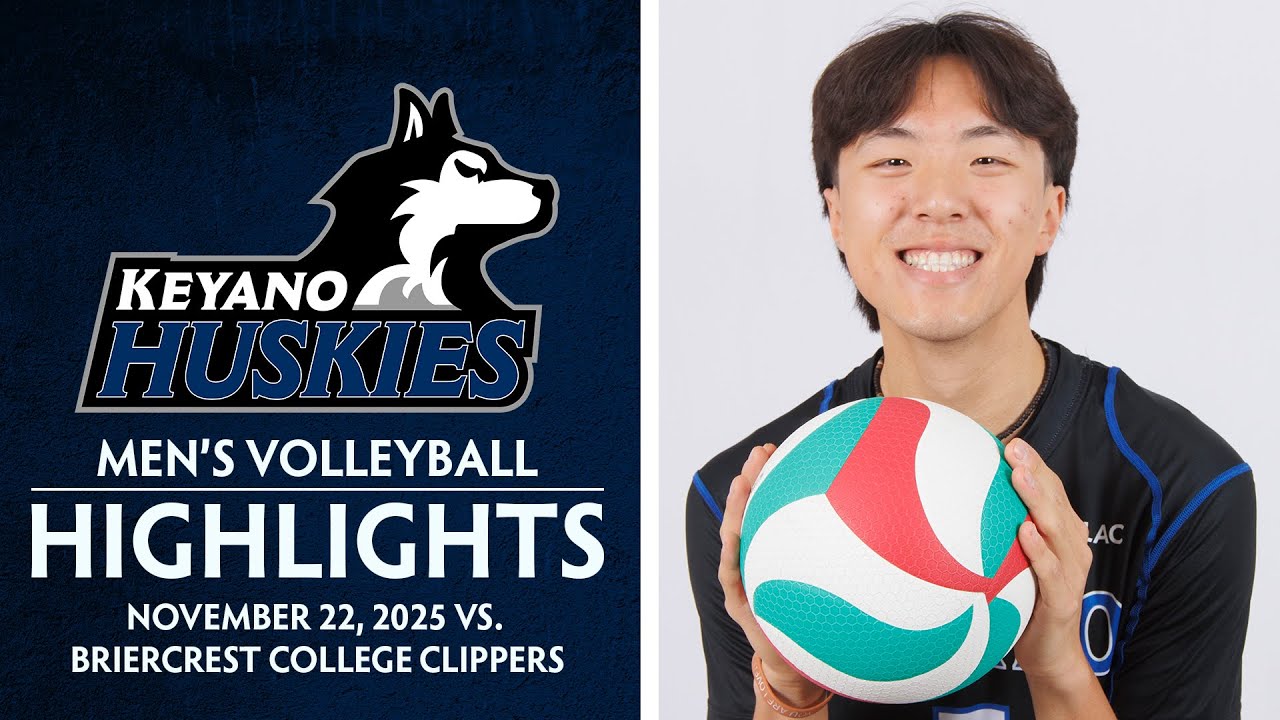 Keyano Huskies Men's Volleyball Highlights vs. Briercrest College Clippers | November 22, 2025