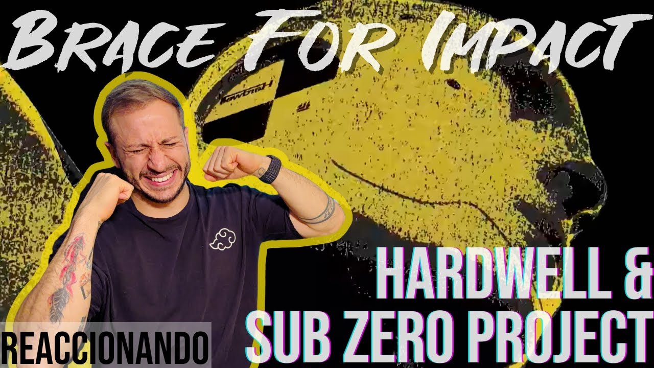 Brace For Impact - Hardwell, Sub Zero Project & Lil Jon [Reacci&oacute;n]
