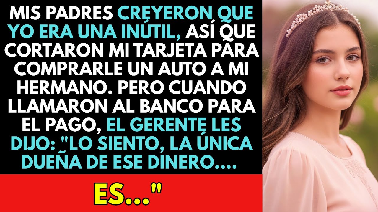 Mis Padres Me Humillaron Cortando Mi Tarjeta. Al Día Siguiente, El Banco Les Dijo Que La 