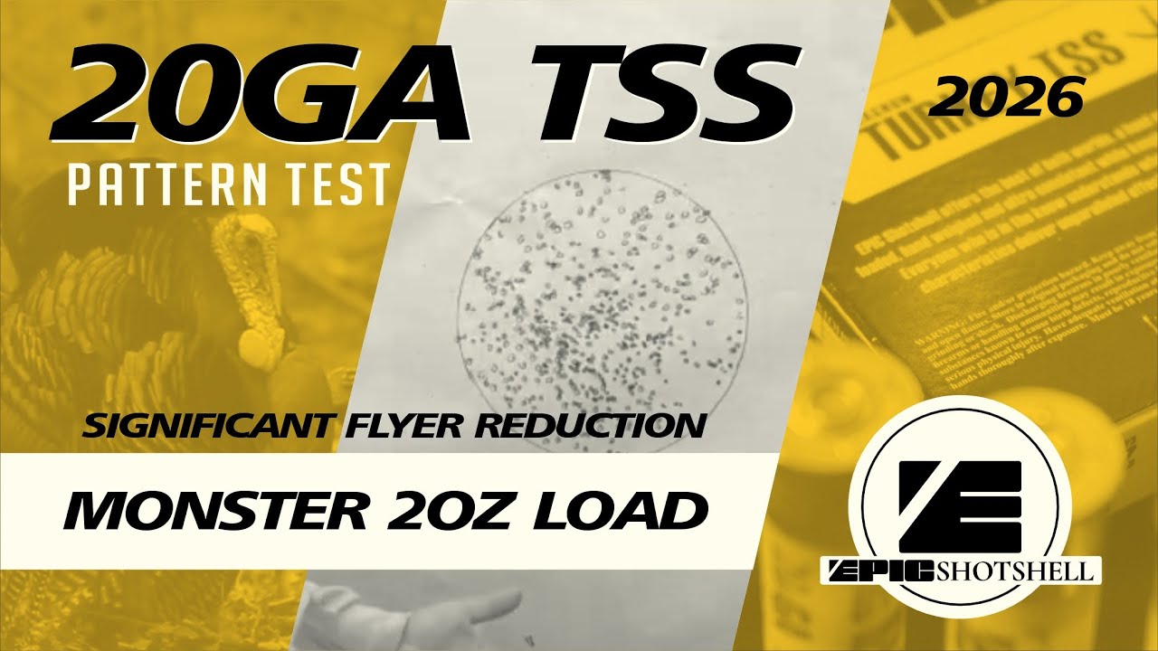 EPIC Shotshell TSS Turkey Pattern Test - Gen 10 - 2 oz 20 ga TSS