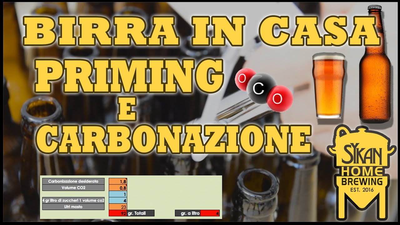 PRIMING e CARBONAZIONE calcoli e tecniche - Come fare la BIRRA in CASA - Sykan Homebrewing
