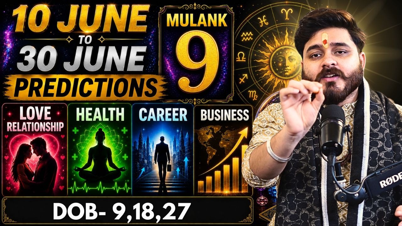 DOB 9, 18, 27 June 10-30 Predictions | Radix 9
