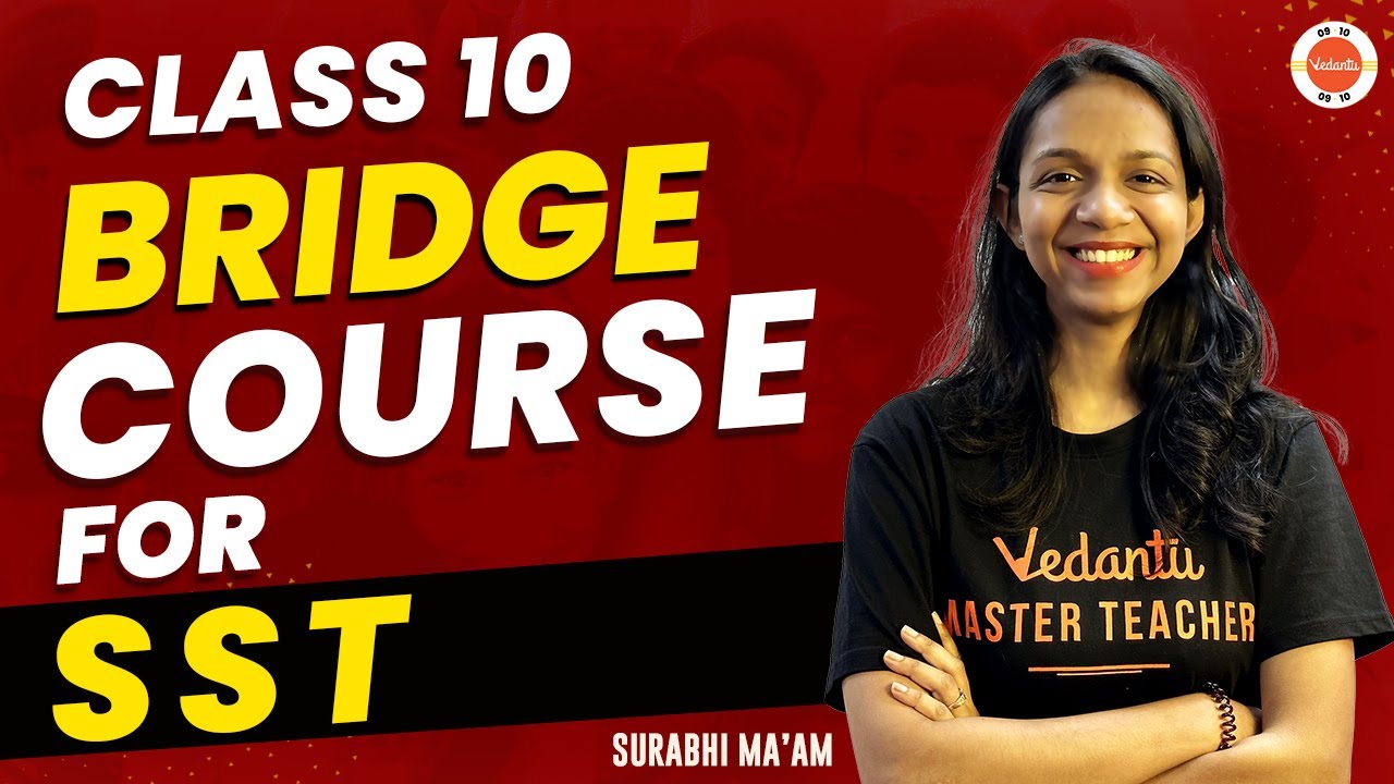 CBSE Class 10 SST Complete Bridge Course Surabhi Ma'am @vedantucbse10th