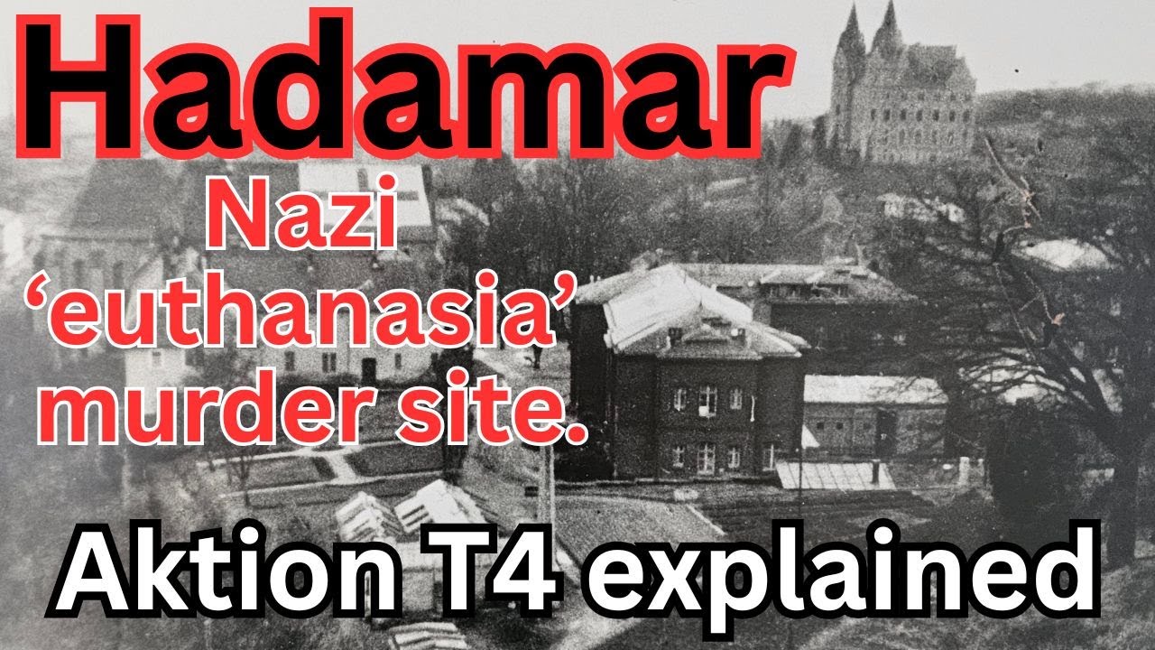 Hadamar: the Nazi &ldquo;Euthanasia&rdquo; Killing Centre. Aktion T4 & Operation Brandt Explained.