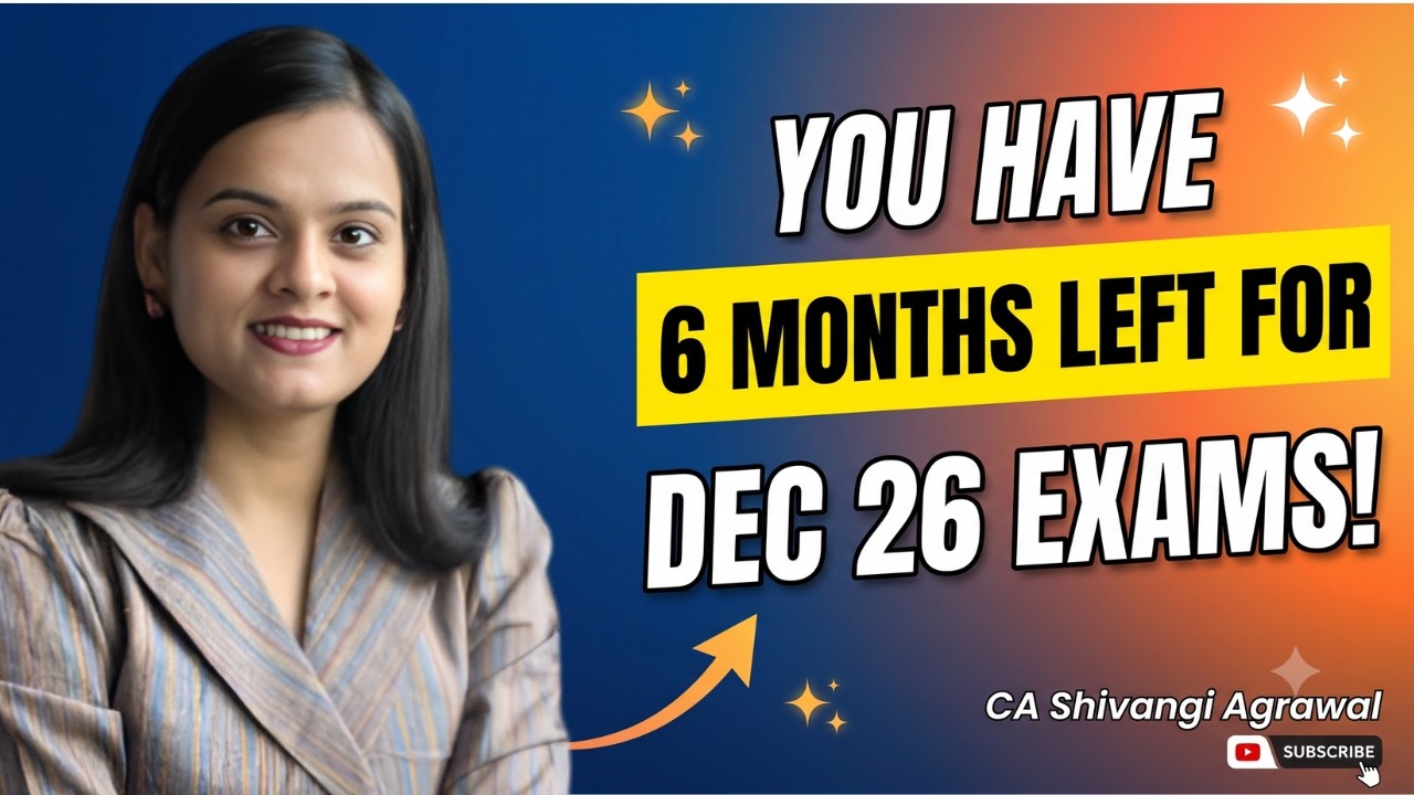 You have 6 months left for CMA Dec 26 Exams!