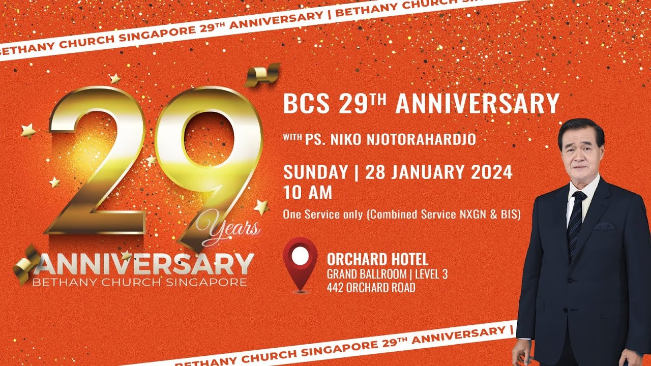 SUNDAY SERVICE  - 10.00 AM [28 JANUARI 2024] BCS 29TH ANNIVERSARY - PS NIKO NJOTORAHARDJO
