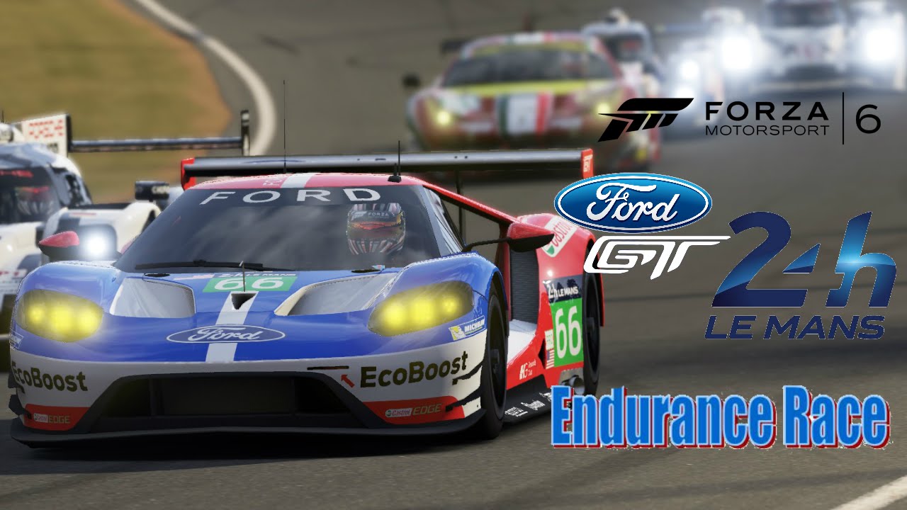 Forza Motorsport 6: Ford GT Le Mans Endurance Race