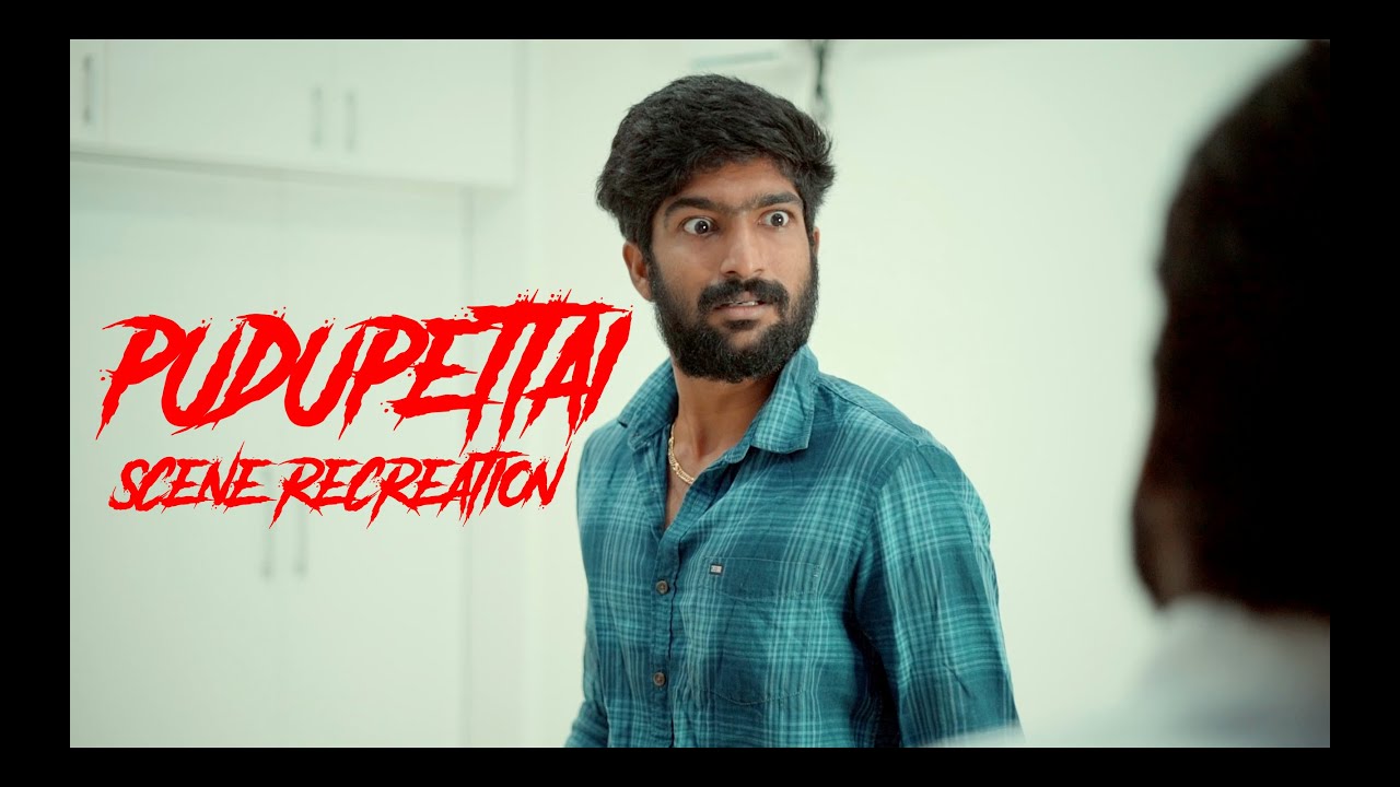 Pudupettai scene recreation | Rudran Praveen | tamil | The modern koothu