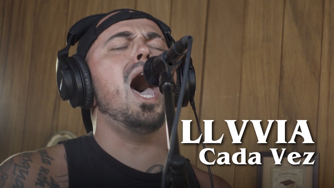 LLVVIA - Cada Vez (sesión en vivo)