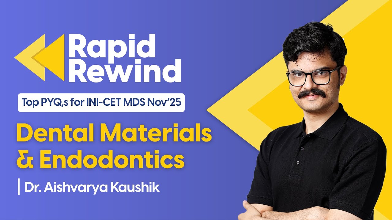 Top Dental Materials & Endodontics PYQs INICET MDS Nov 2025 | Most Important Questions