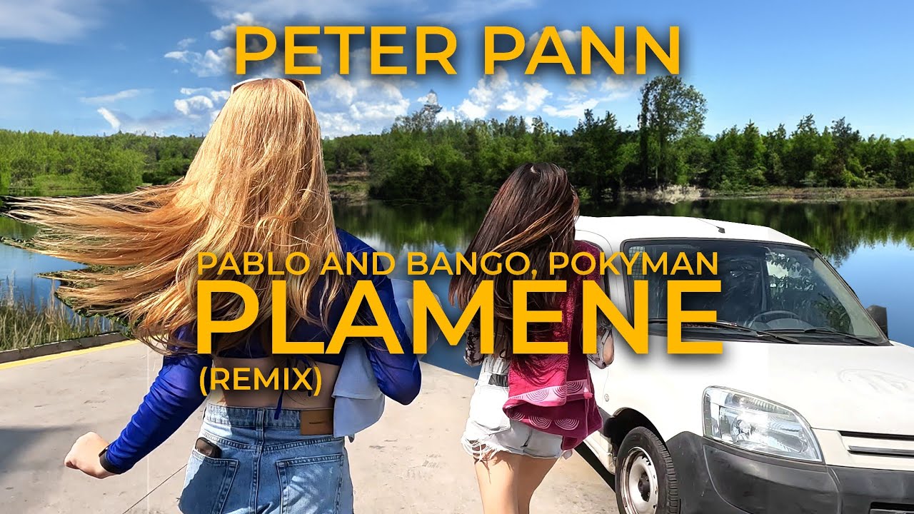 Peter Pann - Plamene (REMIX) Pablo & Bango, Pokyman (Official Video)