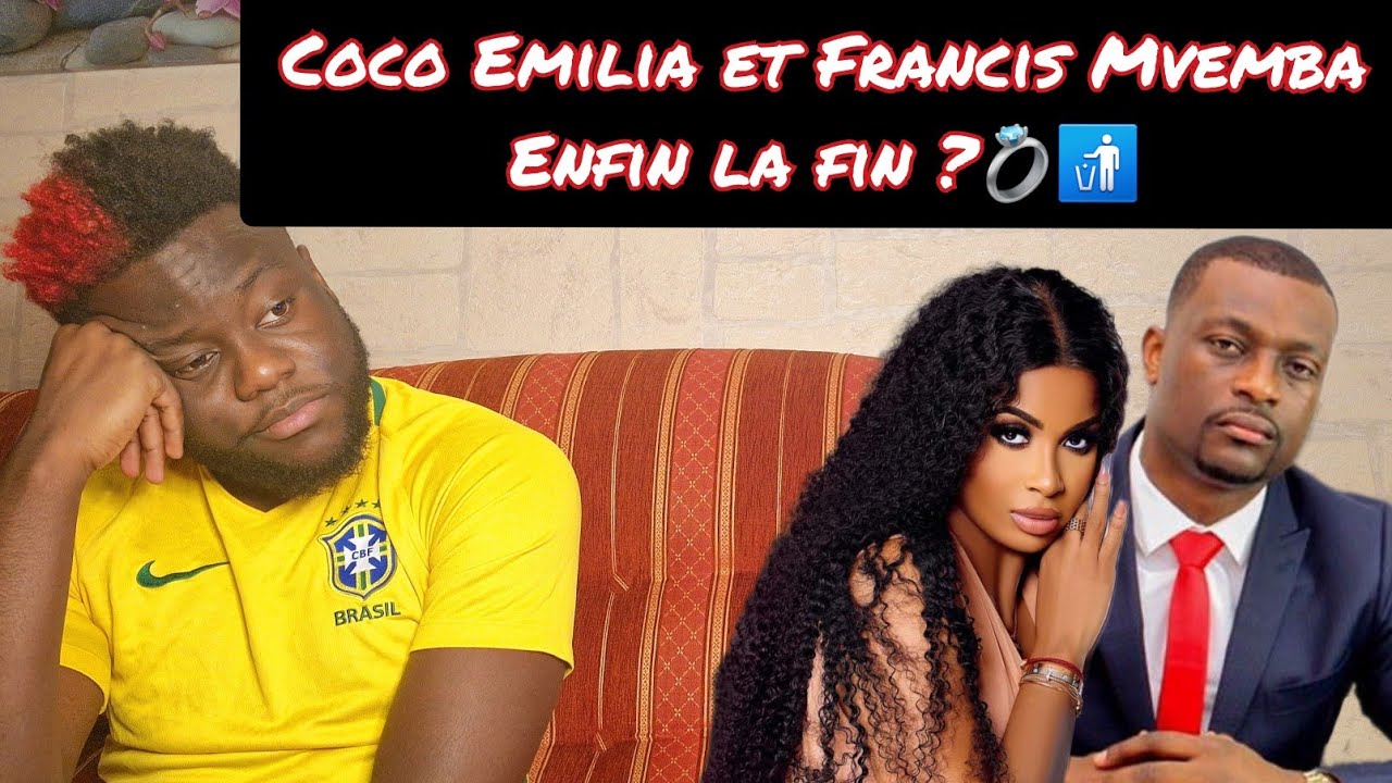 COCO EMILIA & FRANCIS MVEMBA, ENFIN LA FIN?