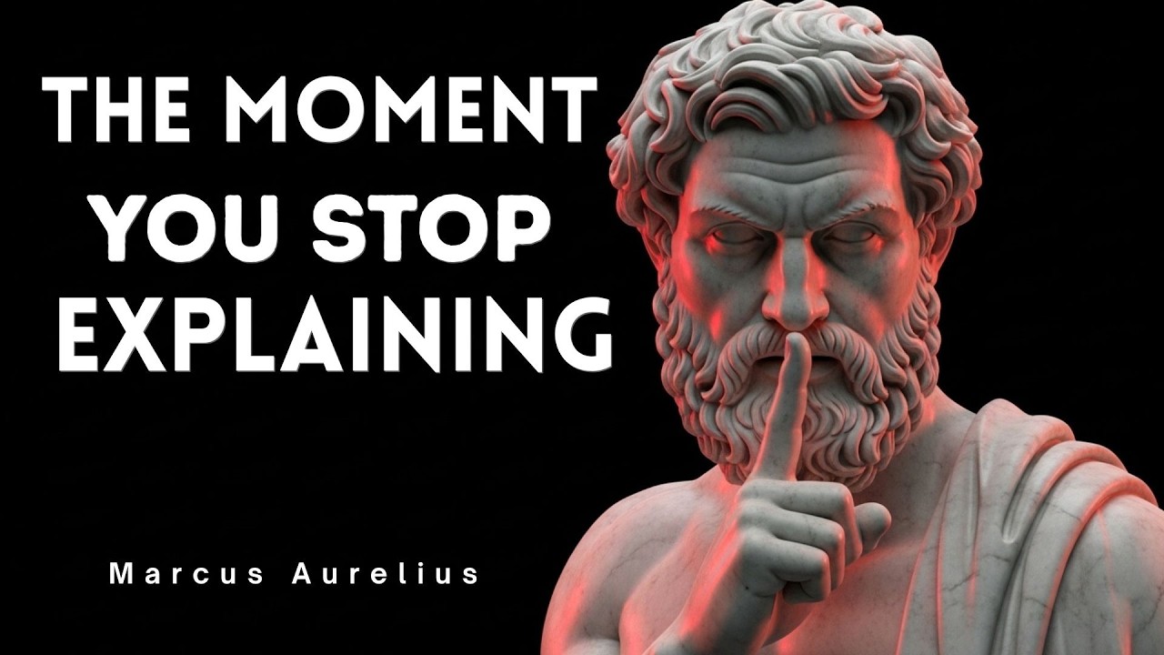 When You Stop Explaining YOURSELF, Everything CHANGES | Stoic Philosophy