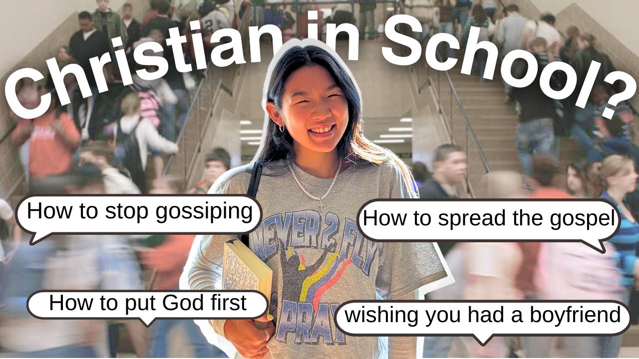 High School Advice for Christians 💕 (share gospel, time for God, gossiping, confidence, etc.)