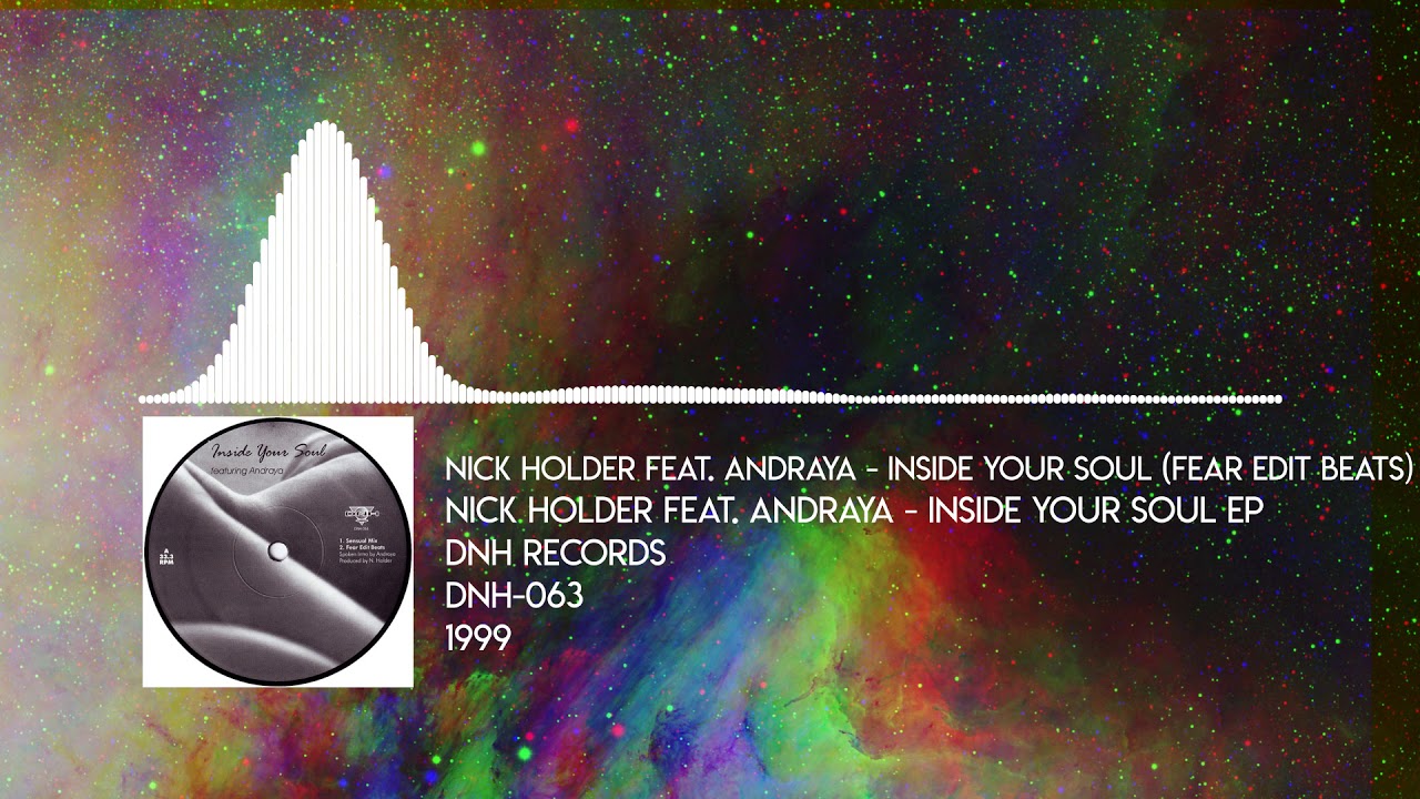 Nick Holder feat. Andraya - Inside Your Soul (Fear Edit Beats) [DNH Records - DNH-063 - 1999]